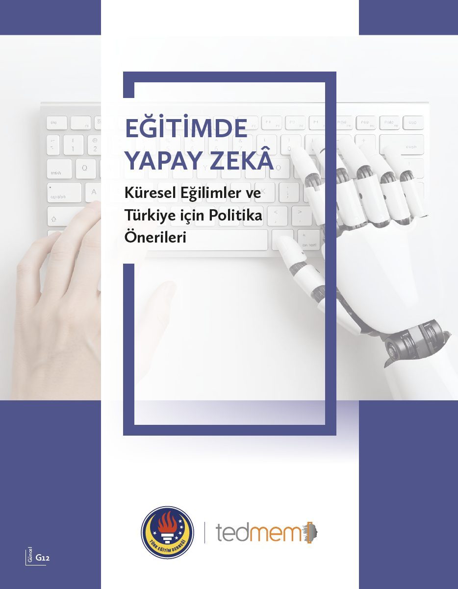 TEDMEM, Eğitimde Yapay Zekâ İçin Politika Çerçevesi Sundu